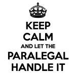 keep-calm-and-let-the-paralegal-handle-it-300×300